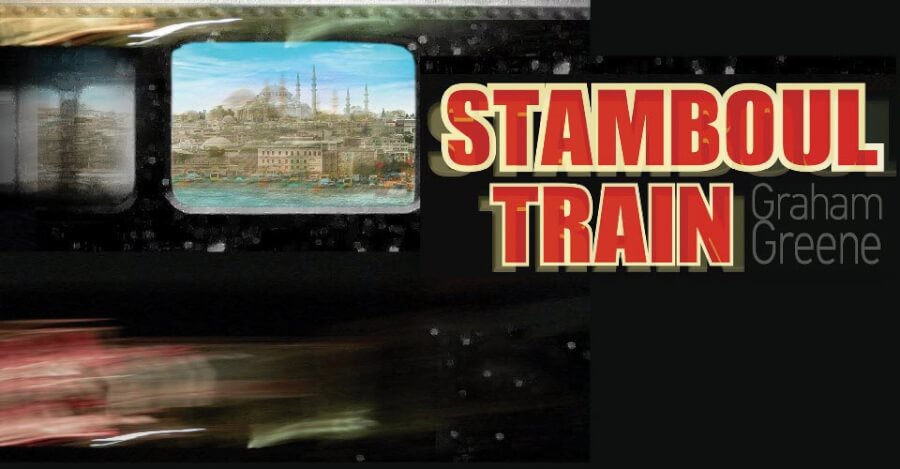 Stamboul Train του Graham Greene: For second year